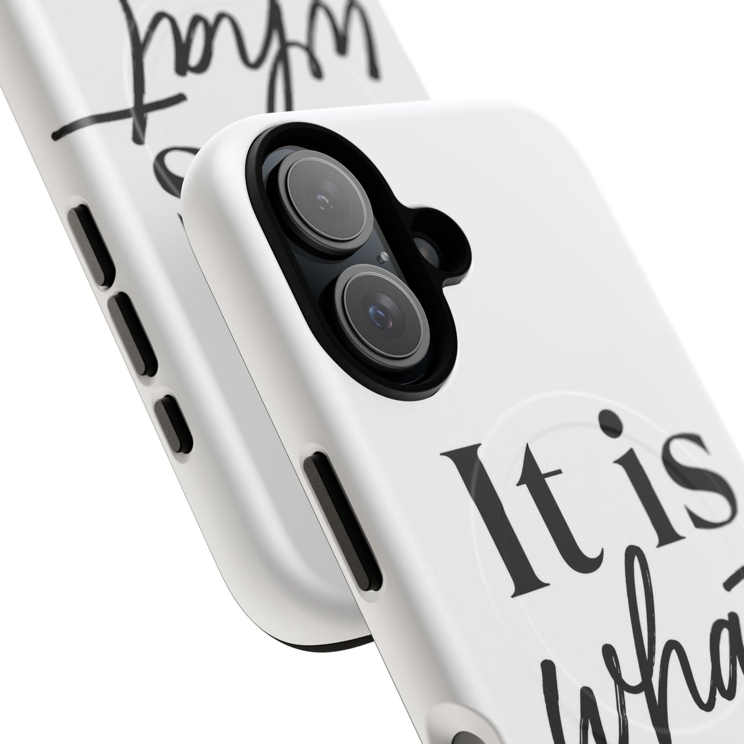 Tough Magnetic Case — "It Is What It Is" Minimalist Phone Case