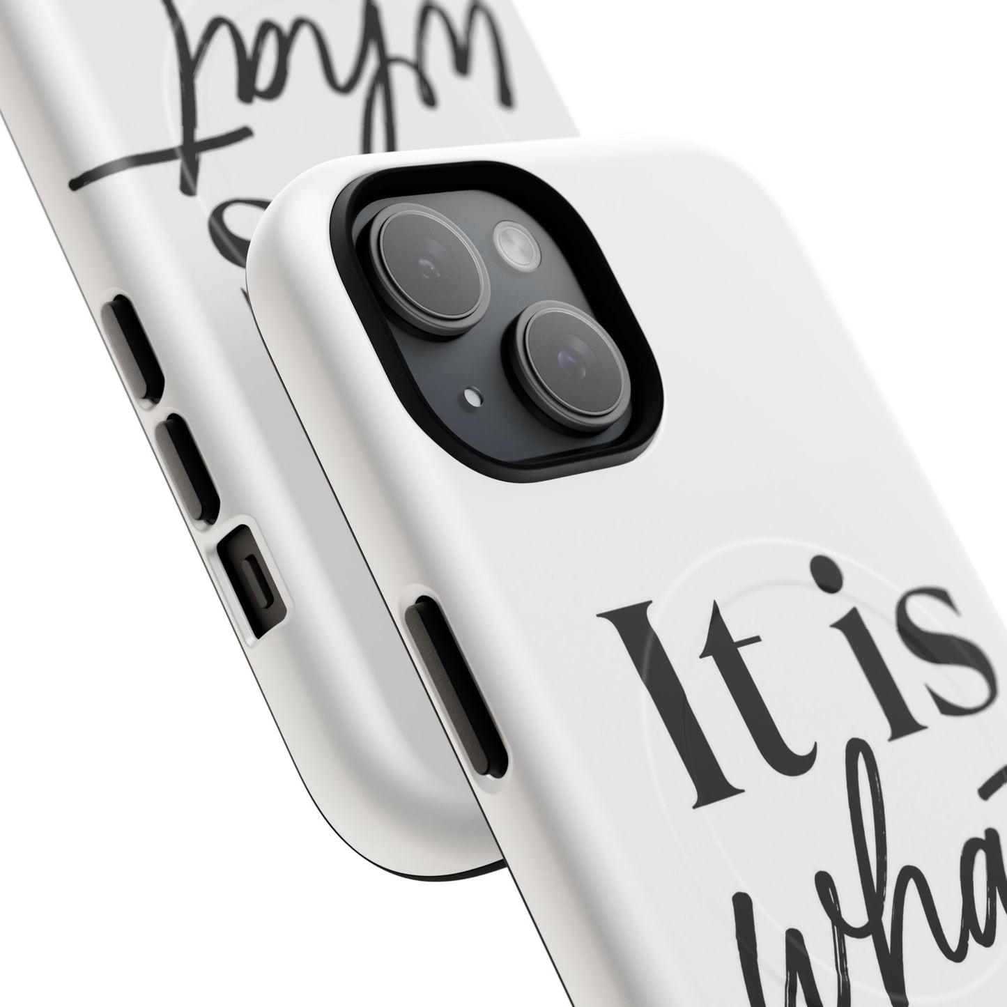 Tough Magnetic Case — "It Is What It Is" Minimalist Phone Case