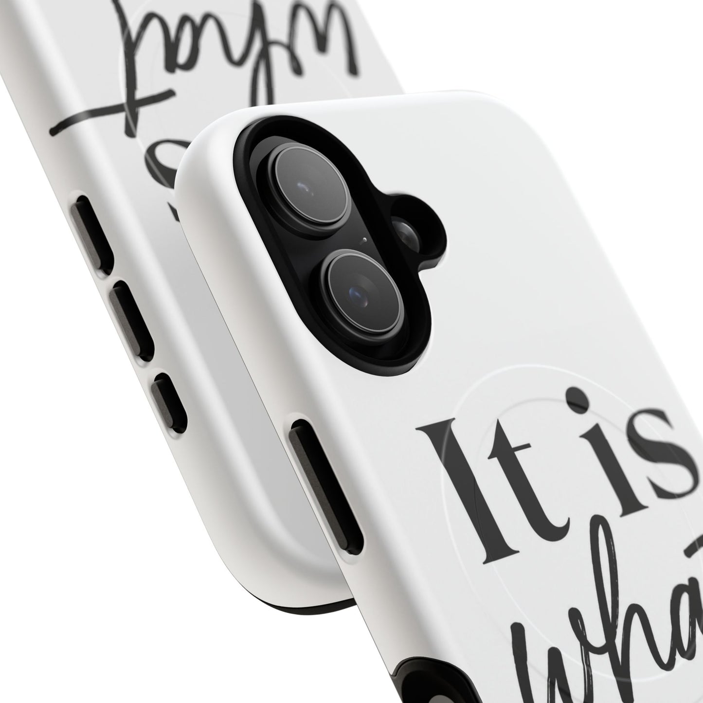 Tough Magnetic Case — "It Is What It Is" Minimalist Phone Case