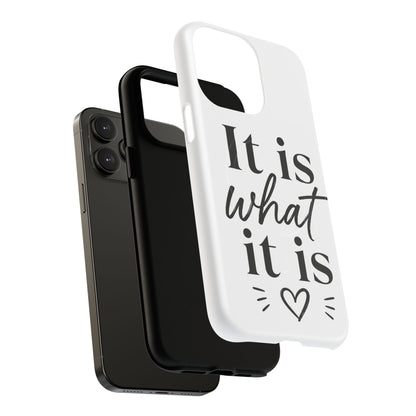 Tough Magnetic Case — "It Is What It Is" Minimalist Phone Case