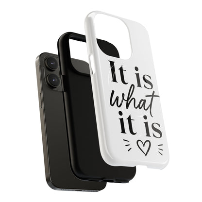 Tough Magnetic Case — "It Is What It Is" Minimalist Phone Case