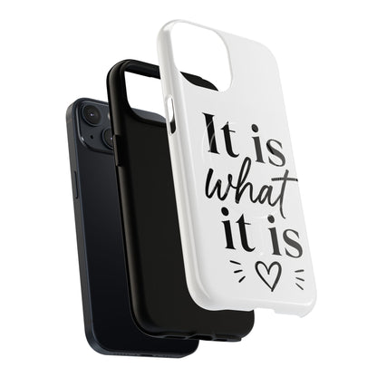 Tough Magnetic Case — "It Is What It Is" Minimalist Phone Case