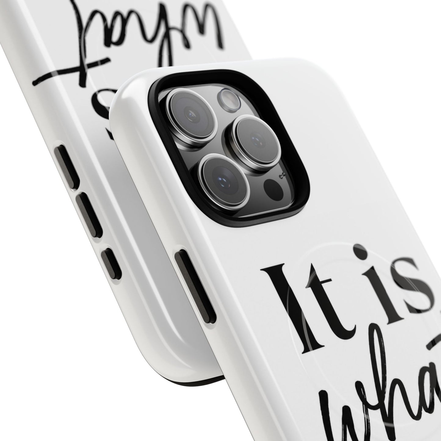 Tough Magnetic Case — "It Is What It Is" Minimalist Phone Case