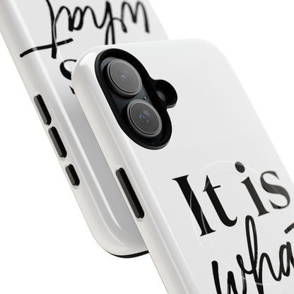 Tough Magnetic Case — "It Is What It Is" Minimalist Phone Case