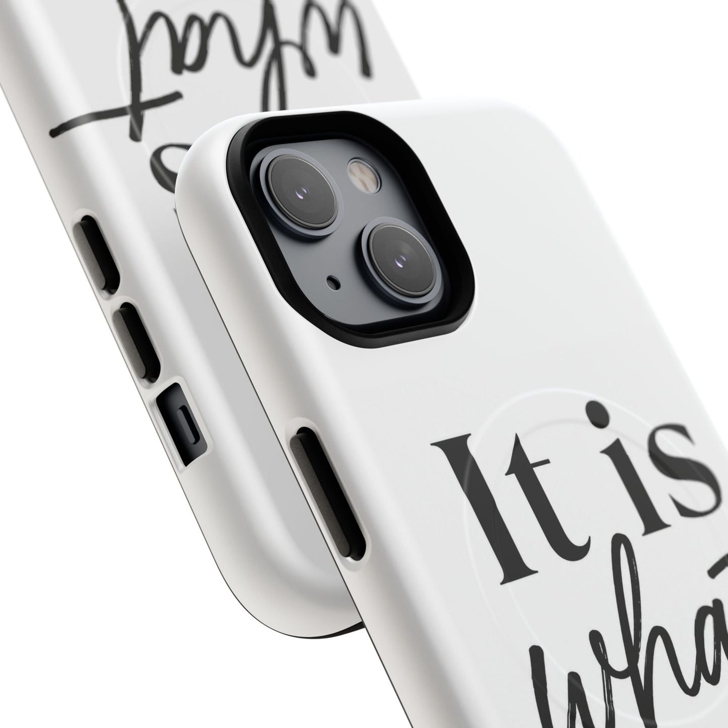 Tough Magnetic Case — "It Is What It Is" Minimalist Phone Case