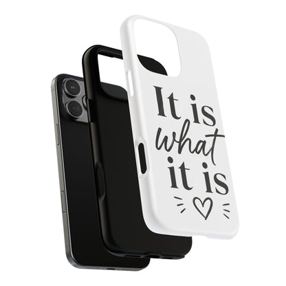 Tough Magnetic Case — "It Is What It Is" Minimalist Phone Case
