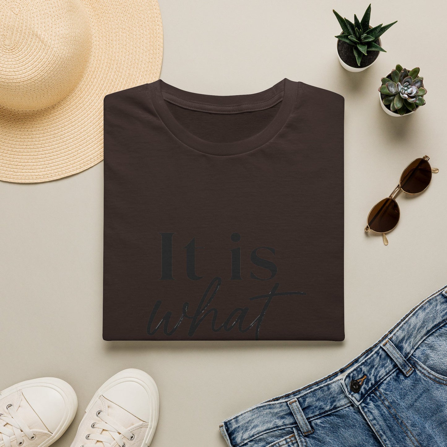 It Is What It Is T-Shirt — Casual Inspirational Quote Tee