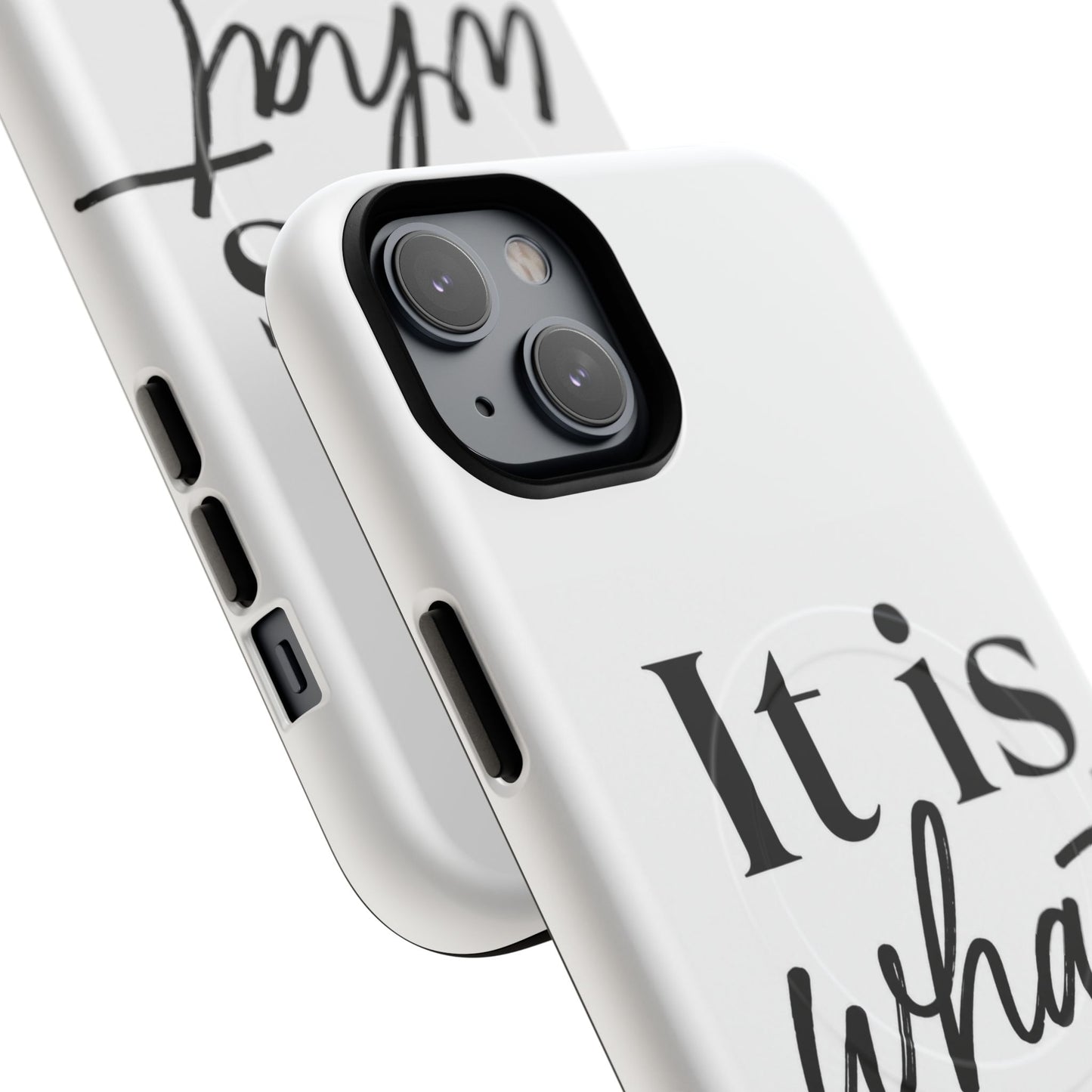 Tough Magnetic Case — "It Is What It Is" Minimalist Phone Case