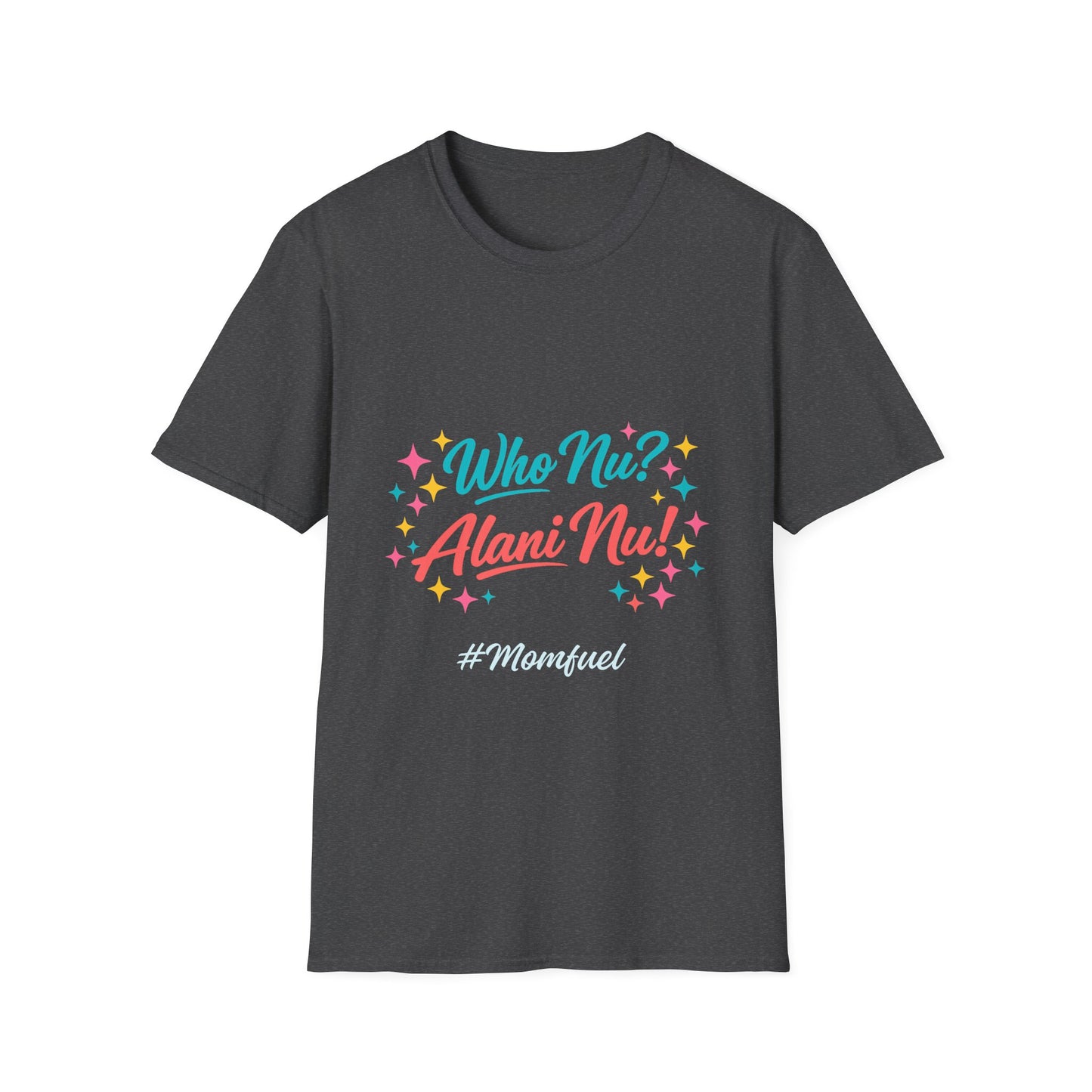 Who Nu? Alani Nu! T-Shirt — Retro Sparkle Graphic Tee