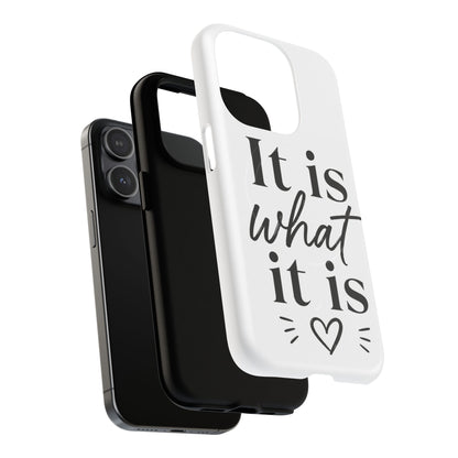 Tough Magnetic Case — "It Is What It Is" Minimalist Phone Case