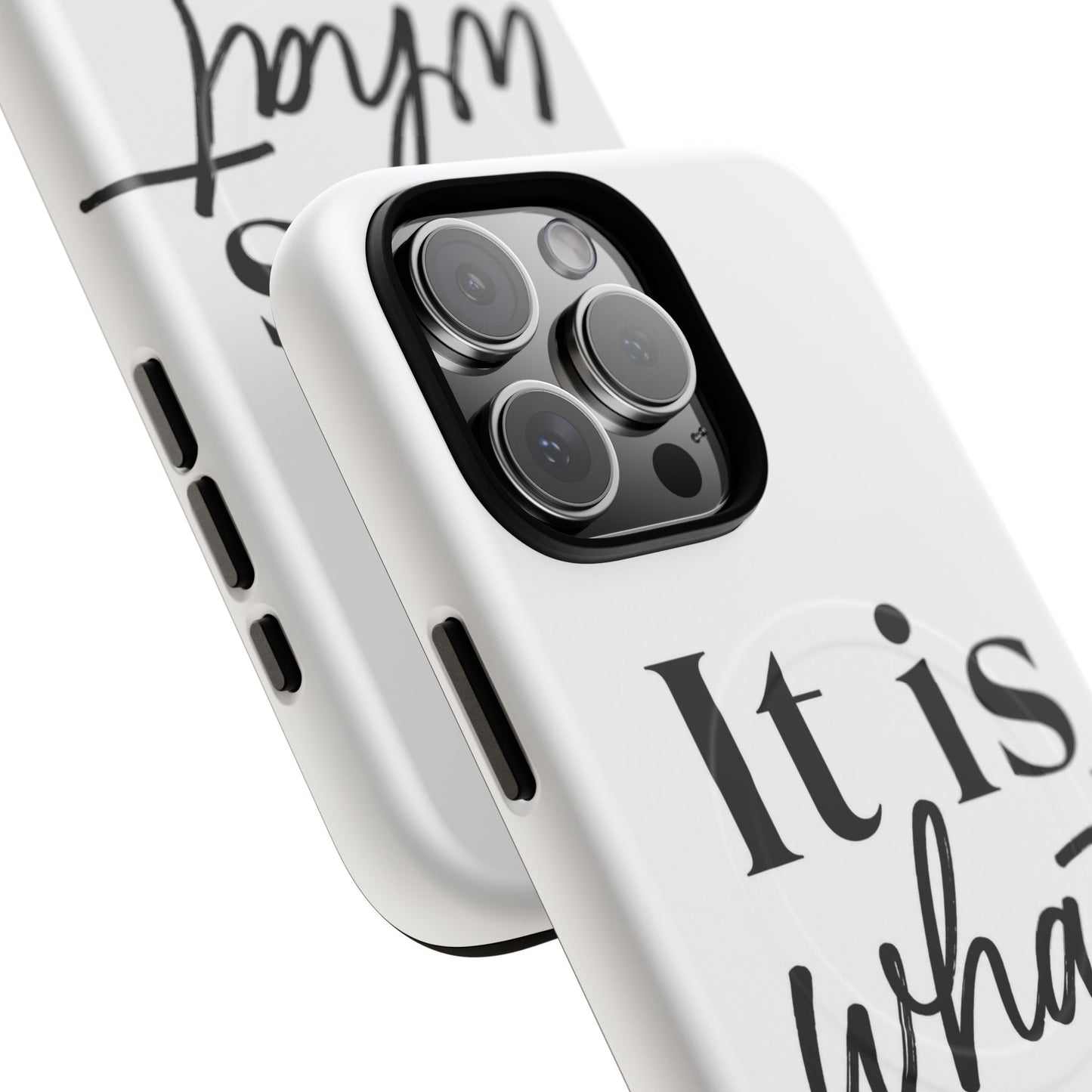 Tough Magnetic Case — "It Is What It Is" Minimalist Phone Case