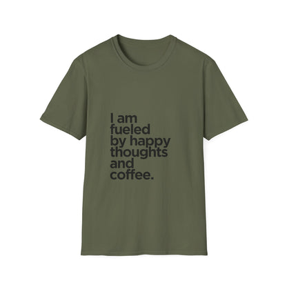 Coffee T‑Shirt — "I am fueled by happy thoughts and coffee." Casual Graphic Tee for Coffee Lovers