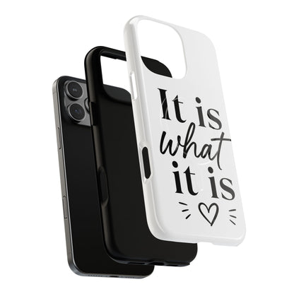 Tough Magnetic Case — "It Is What It Is" Minimalist Phone Case