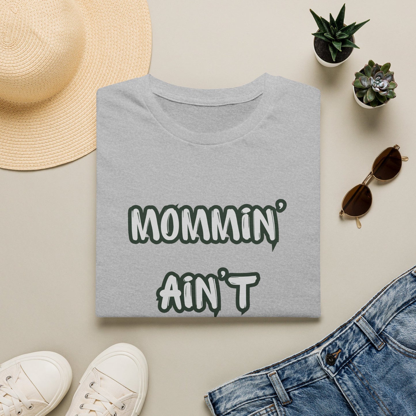 Mommin' Ain't Easy T-Shirt — Funny Mom Tee for New & Busy Mothers