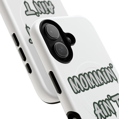 Mommin' Ain't Easy Tough Magnetic Phone Case