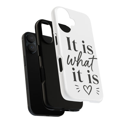 Tough Magnetic Case — "It Is What It Is" Minimalist Phone Case