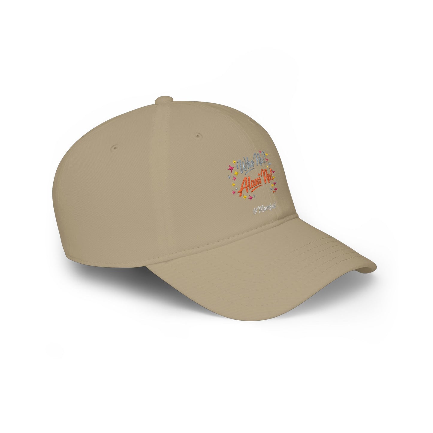 Low Profile Baseball Cap — "Who Me? I Clean Up" Floral Statement Hat