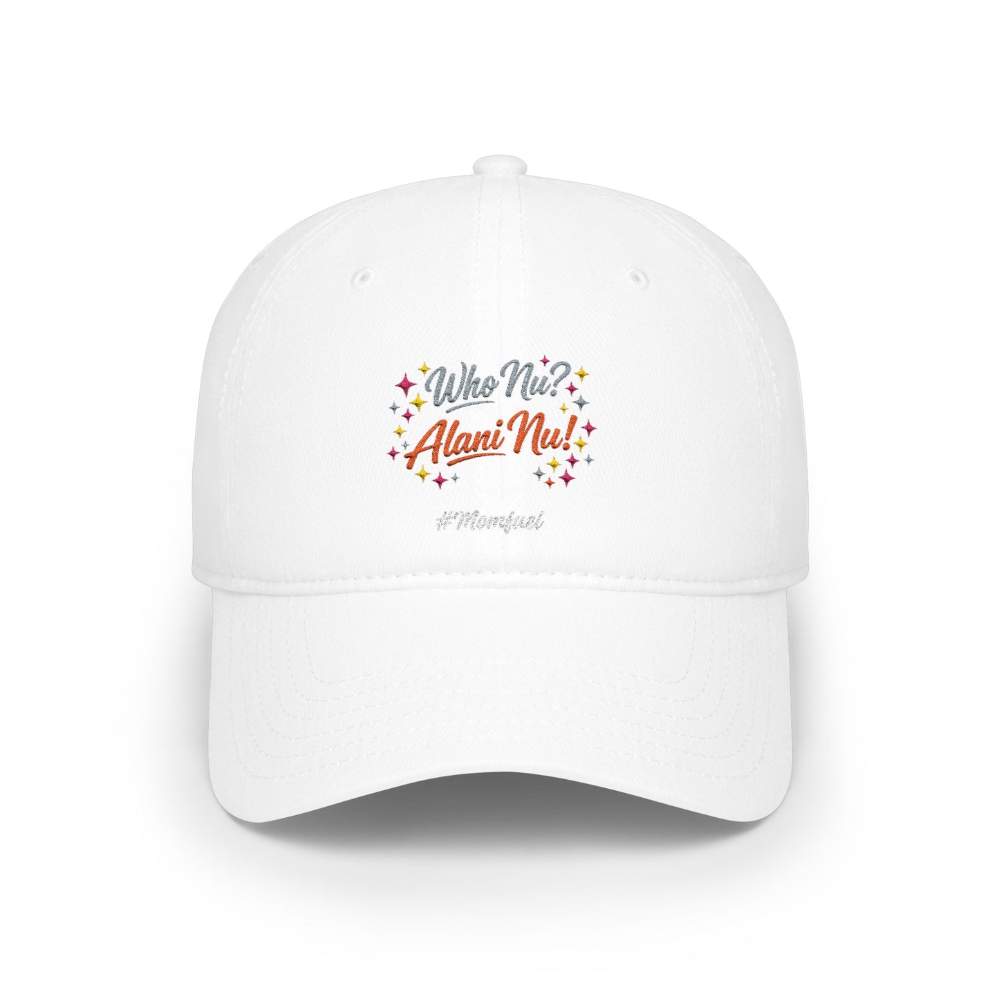 Low Profile Baseball Cap — "Who Me? I Clean Up" Floral Statement Hat