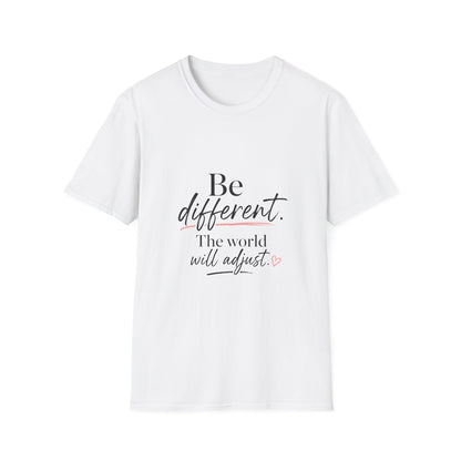 Be Different T-Shirt — Inspirational 'Be Different. The world will adjust.' Graphic Tee