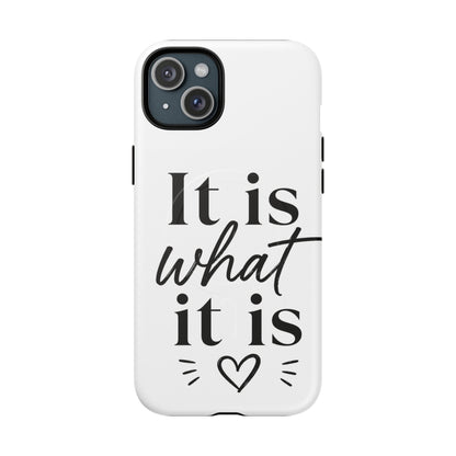 Tough Magnetic Case — "It Is What It Is" Minimalist Phone Case