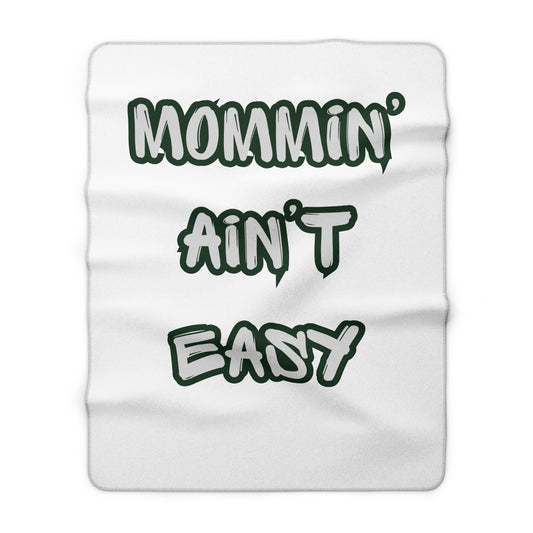 Sherpa Fleece Blanket — "Mommin' Ain't Easy" Cozy Throw for Moms, Funny Mother’s Day Gift