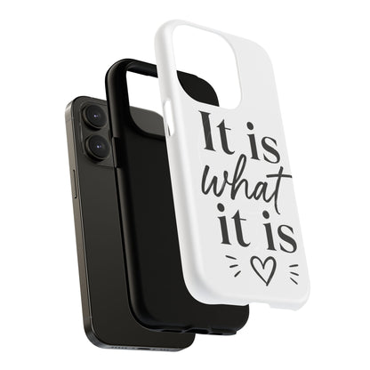 Tough Magnetic Case — "It Is What It Is" Minimalist Phone Case