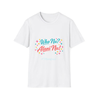 Who Nu? Alani Nu! T-Shirt — Retro Sparkle Graphic Tee