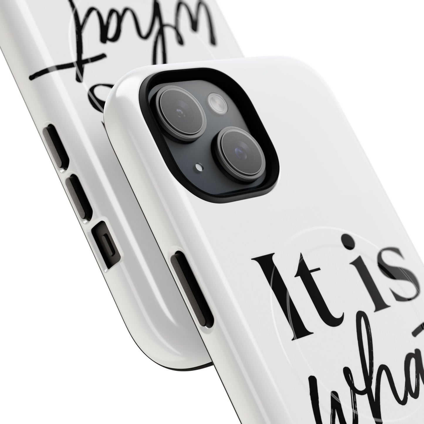 Tough Magnetic Case — "It Is What It Is" Minimalist Phone Case