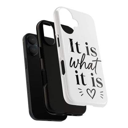 Tough Magnetic Case — "It Is What It Is" Minimalist Phone Case