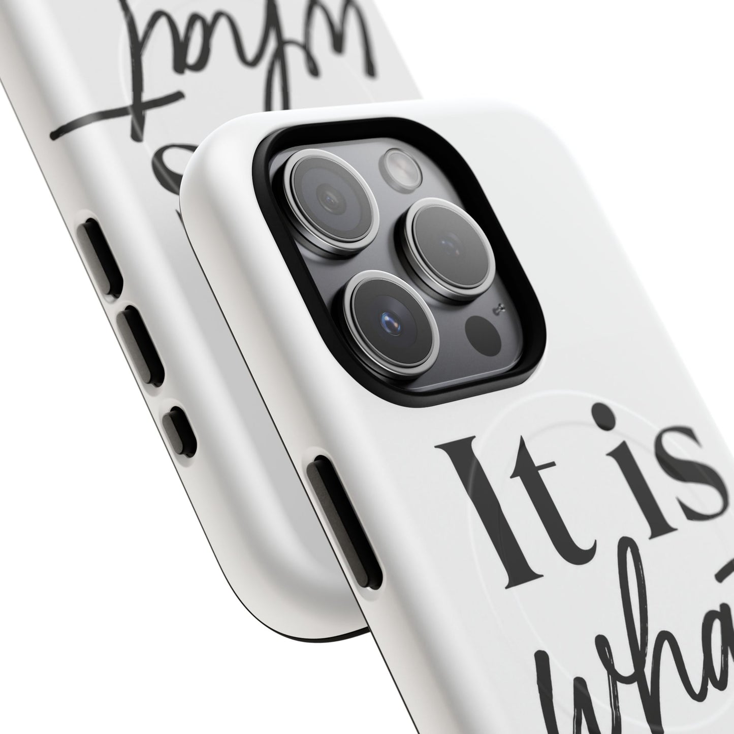 Tough Magnetic Case — "It Is What It Is" Minimalist Phone Case