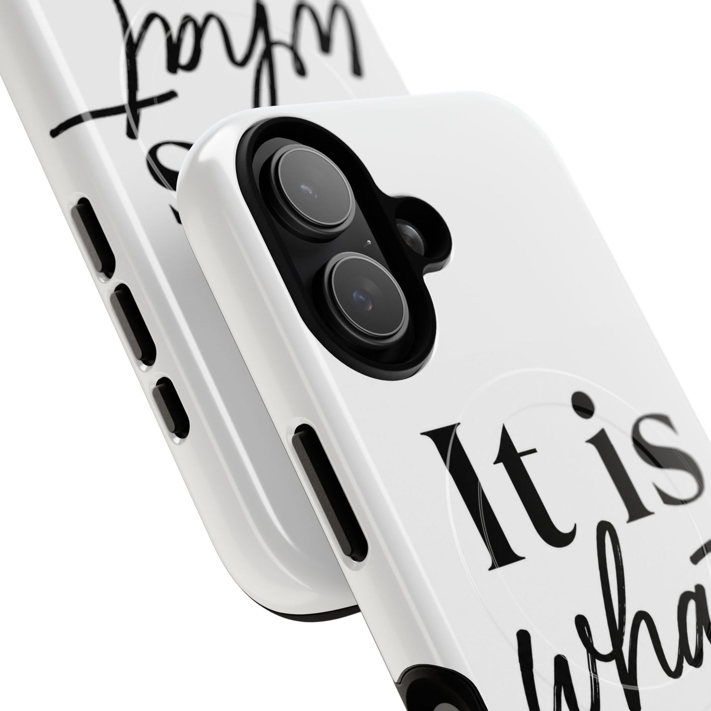Tough Magnetic Case — "It Is What It Is" Minimalist Phone Case