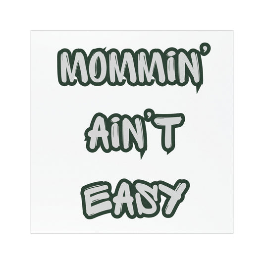 Mommin' Ain't Easy Car Magnet — Funny Mom Momlife Vinyl Magnet for Mothers, Gifts & Mother's Day