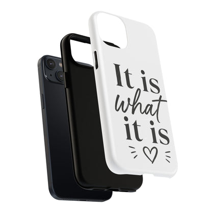 Tough Magnetic Case — "It Is What It Is" Minimalist Phone Case