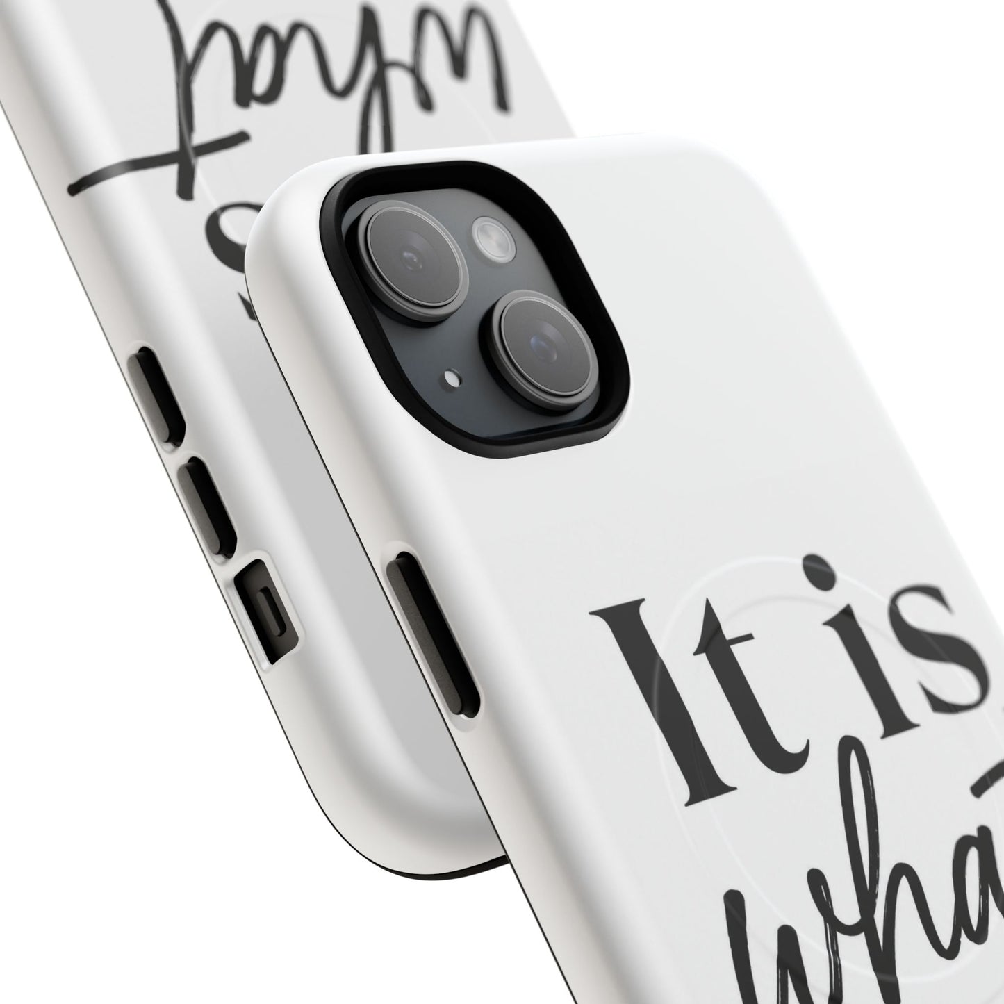 Tough Magnetic Case — "It Is What It Is" Minimalist Phone Case