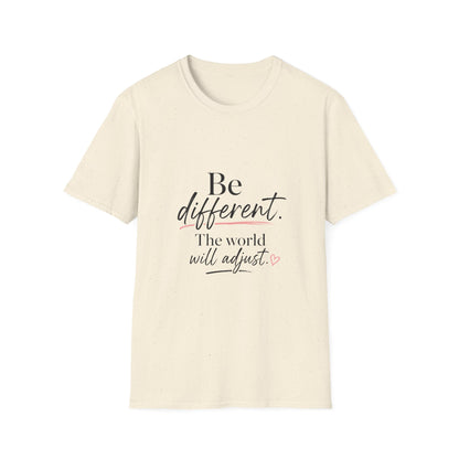 Be Different T-Shirt — Inspirational 'Be Different. The world will adjust.' Graphic Tee