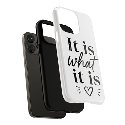 Tough Magnetic Case — "It Is What It Is" Minimalist Phone Case