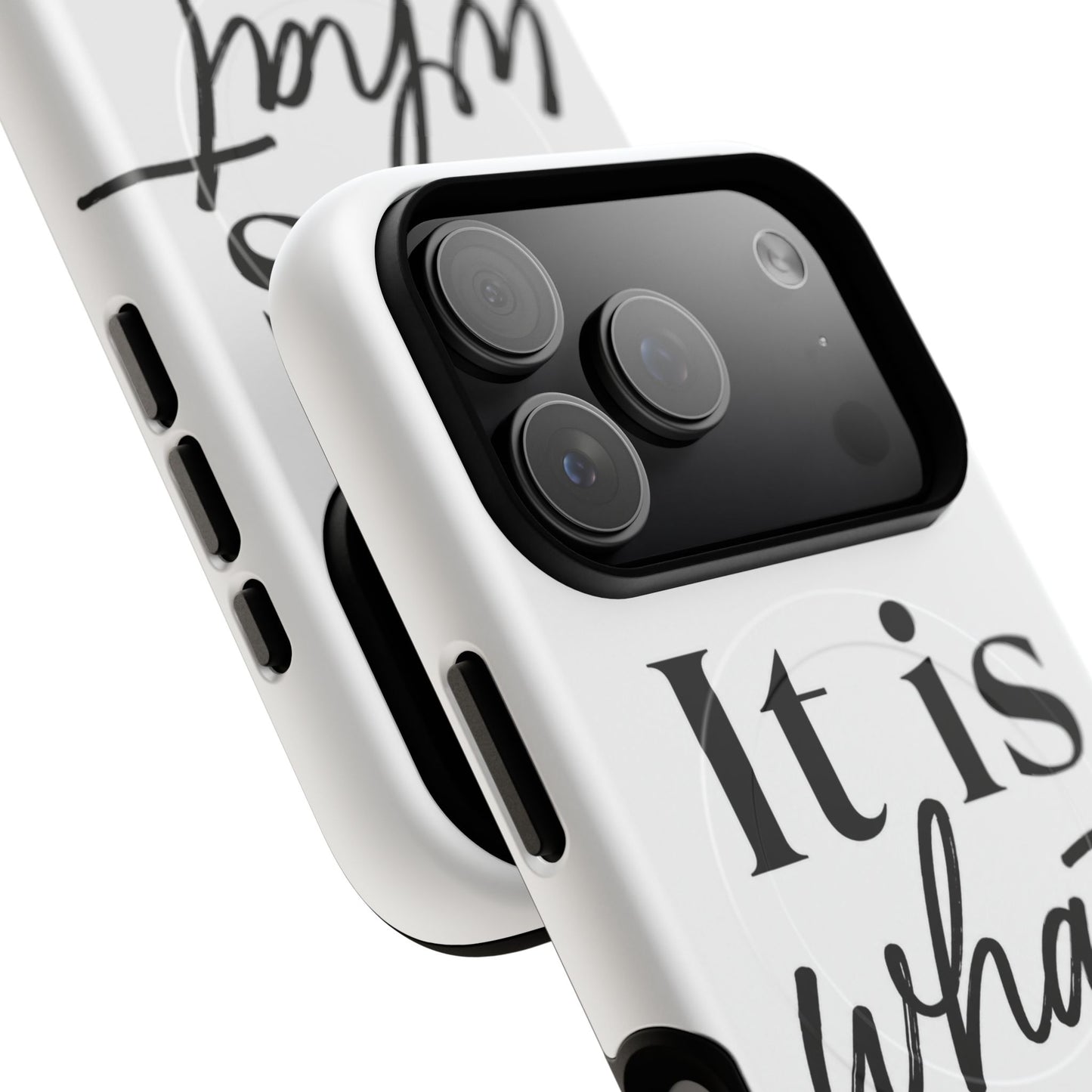 Tough Magnetic Case — "It Is What It Is" Minimalist Phone Case