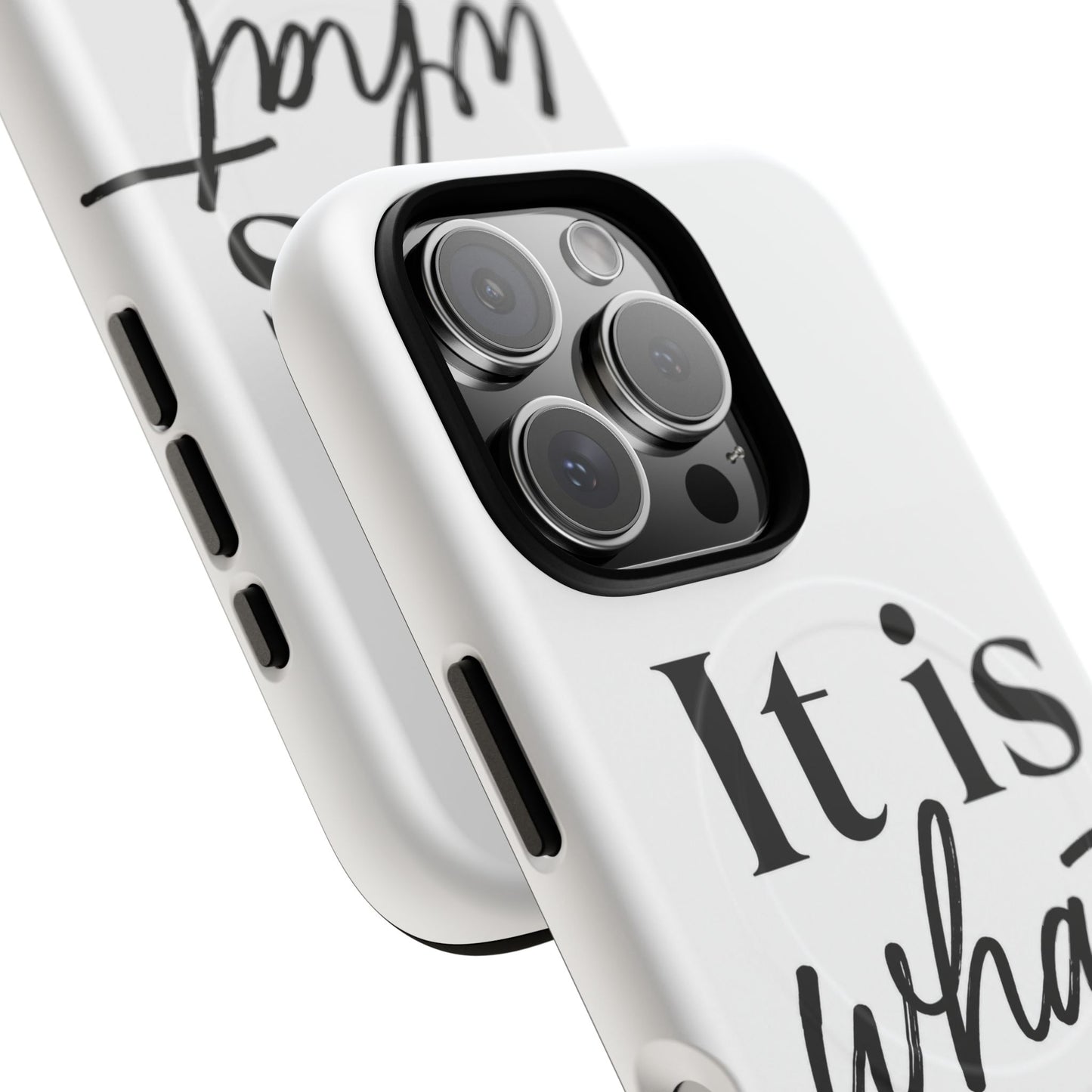 Tough Magnetic Case — "It Is What It Is" Minimalist Phone Case