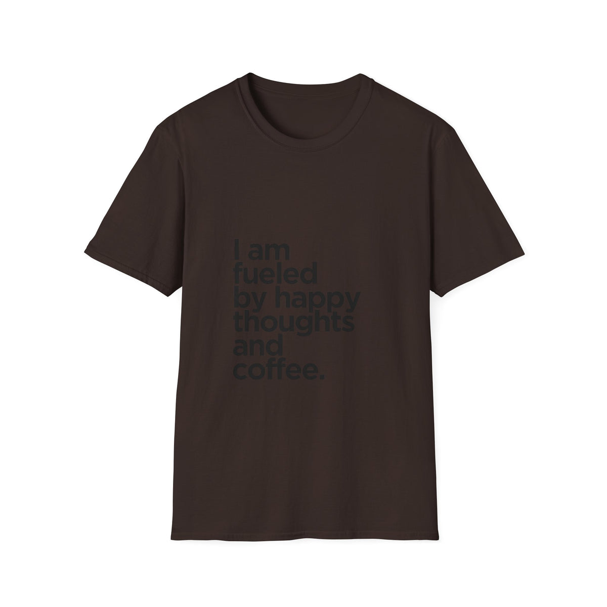 Coffee T‑Shirt — "I am fueled by happy thoughts and coffee." Casual Graphic Tee for Coffee Lovers