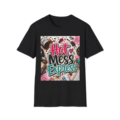 Hot Mess Express T-Shirt