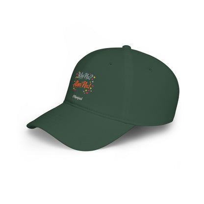 Low Profile Baseball Cap — "Who Me? I Clean Up" Floral Statement Hat