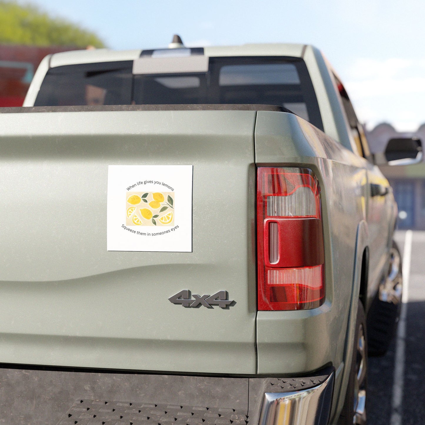 Lemon Illustration Car Magnet — "When Life Gives You Lemons, Squeeze Them in Someone's Eyes"