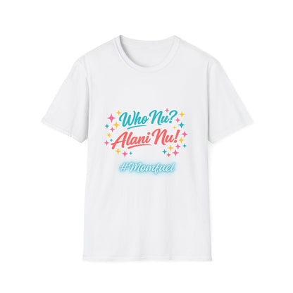 Who Nu? Alani Nu! T-Shirt — Fun Retro Floral Graphic Tee