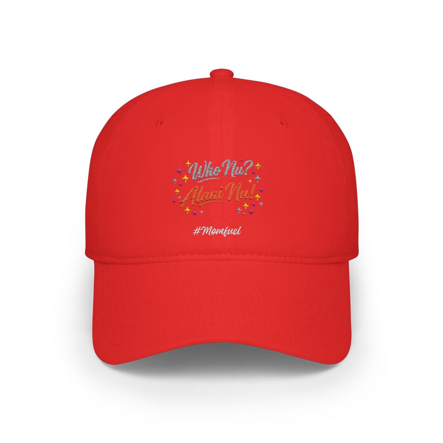Low Profile Baseball Cap — "Who Me? I Clean Up" Floral Statement Hat